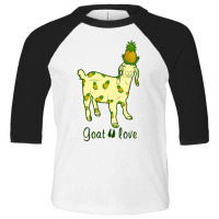 Goat Love Pinapple Toddler 3/4 Sleeve Tee | Artistshot