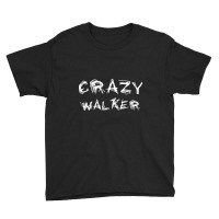 Crazy Walker Youth Tee | Artistshot