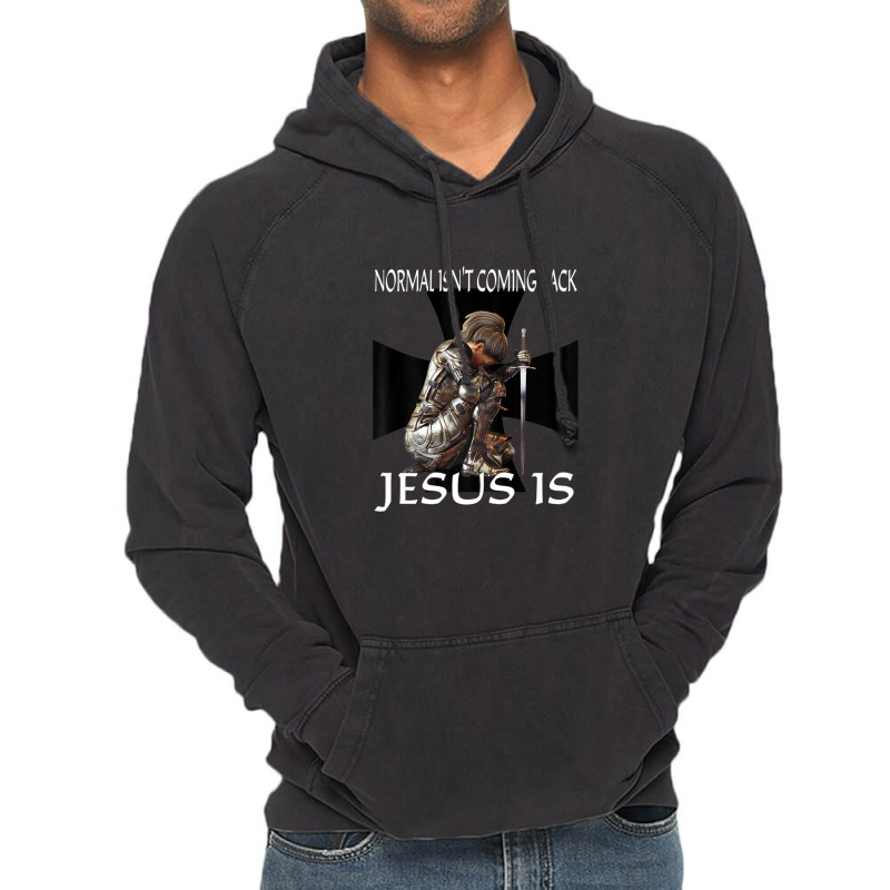 Normal Isn't Coming Back Jesus Is Christian Prayer Warrior Vintage Hoodie | Artistshot