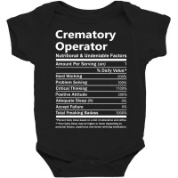 Crematory Operator - Nutritional And Undeniable Factors Baby Bodysuit | Artistshot