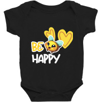 Be Happy Baby Bodysuit | Artistshot