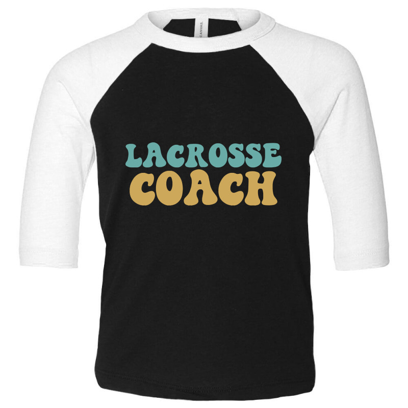 Lacrosse Coach Toddler 3/4 Sleeve Tee by geishascessation326 | Artistshot