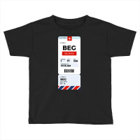 Belgrade Boarding Pass Toddler T-shirt | Artistshot