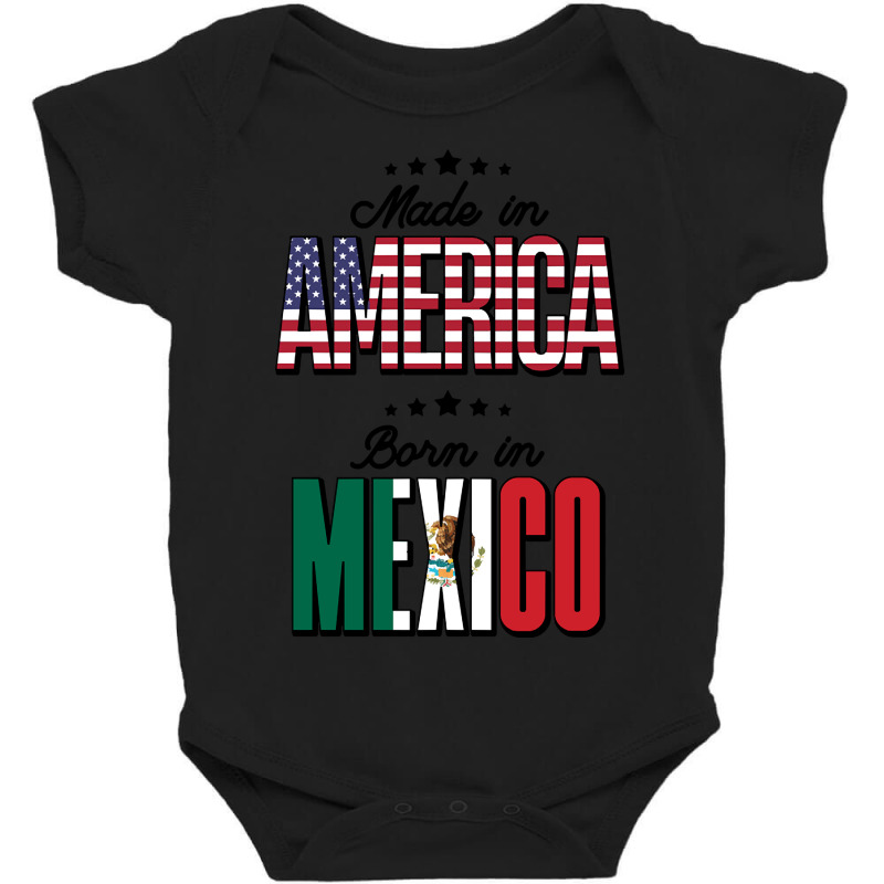 Made In America Born In Mexico For Mexican Baby Bodysuit by hawksreminds130 | Artistshot