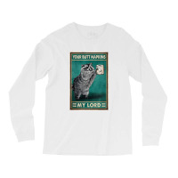 Ratel Your Butt Napkins My Lord Poster Long Sleeve Shirts | Artistshot