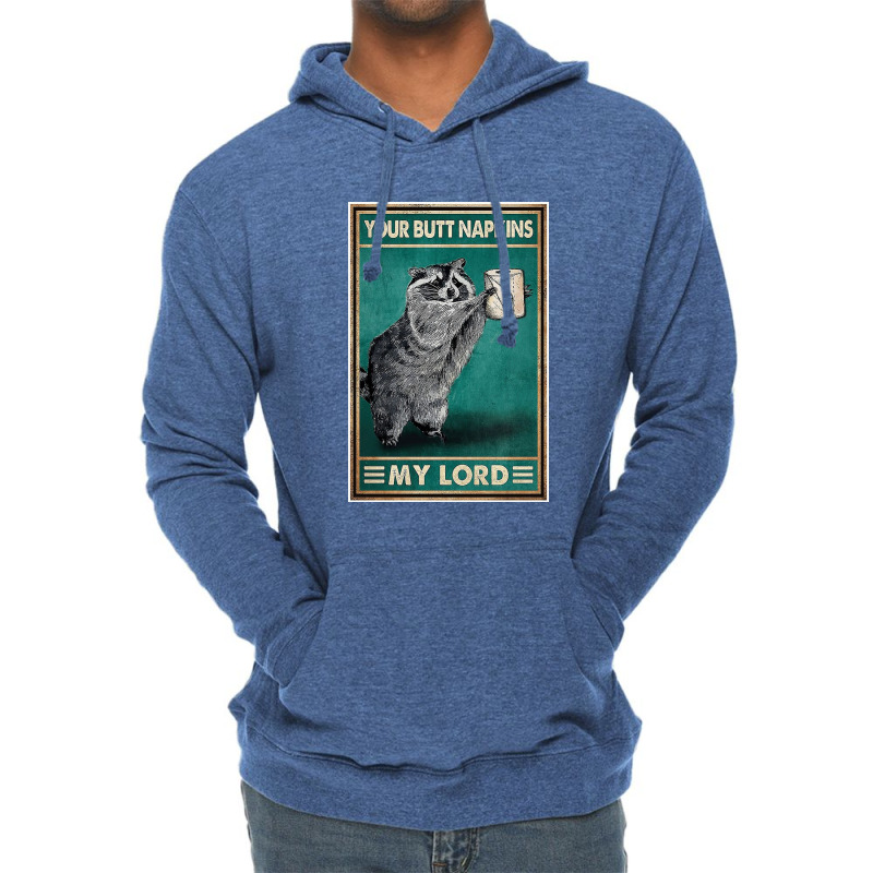 Ratel Your Butt Napkins My Lord Poster Lightweight Hoodie by monicash | Artistshot