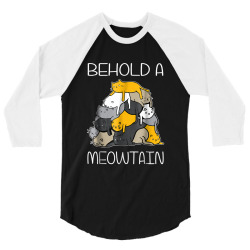 Behold A Meowtain Cat Mountain 3/4 Sleeve Shirt | Artistshot