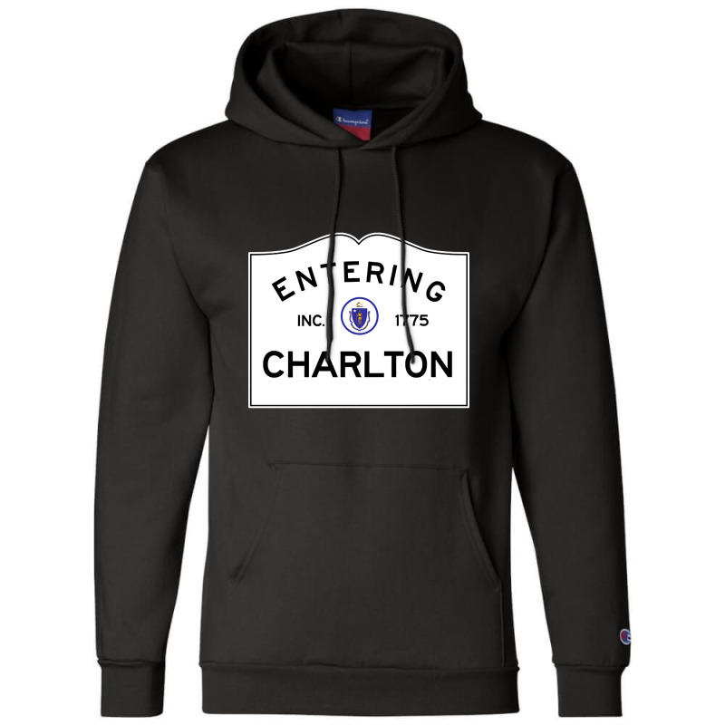 Charlton Massachusetts Road Sign Champion Hoodie by currentlyderby559 | Artistshot