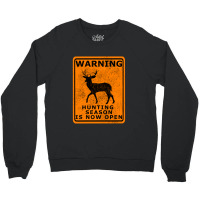 Beat Up Hunting Season Is Open Crewneck Sweatshirt | Artistshot