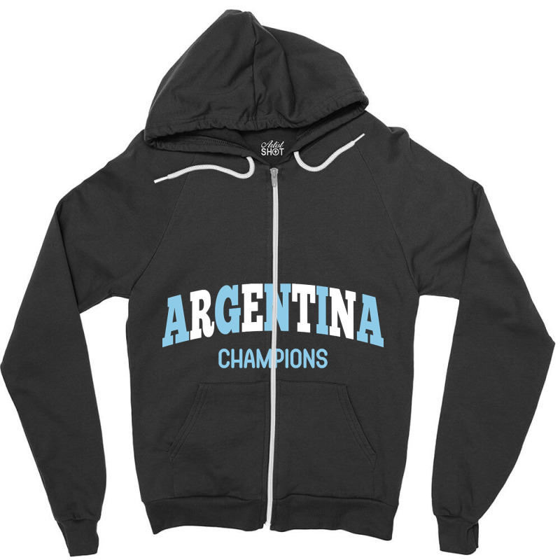 Argentina Champions-ldcxf Zipper Hoodie | Artistshot