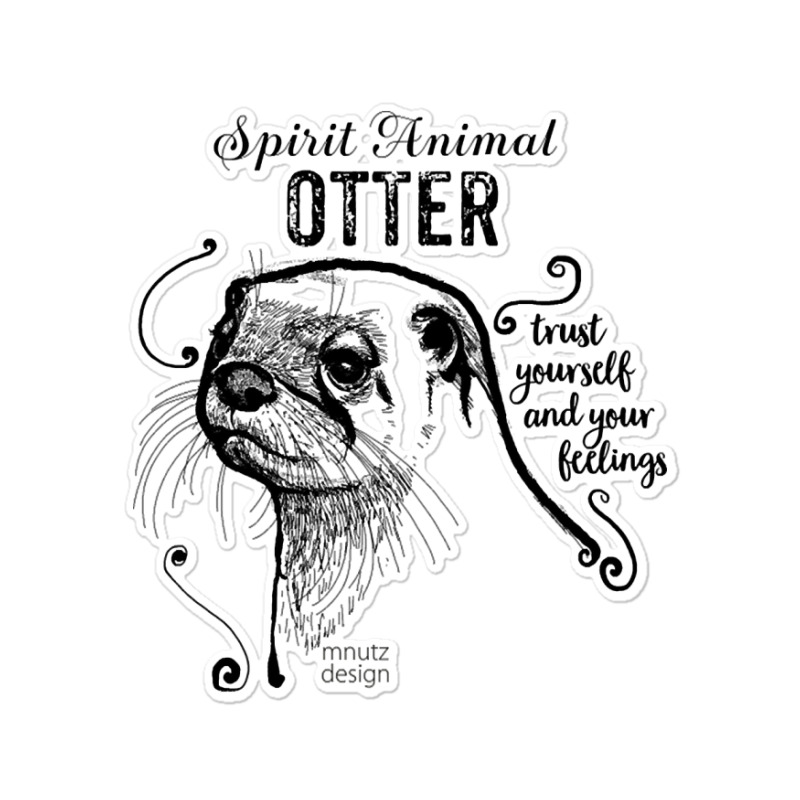 Trending Spirit Animal - Otter Black Sticker | Artistshot