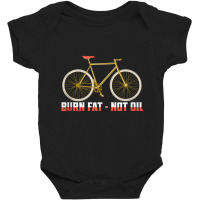 Burn Fat   Not Oil Biking Cycling Tank Top Baby Bodysuit | Artistshot