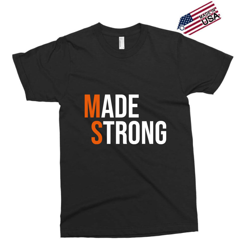 Made Strong Multiple Sclerosis Warrior Ms Awareness Women Exclusive T-shirt | Artistshot