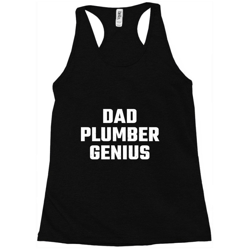 Plumber Dad Racerback Tank by cubicgetting01 | Artistshot