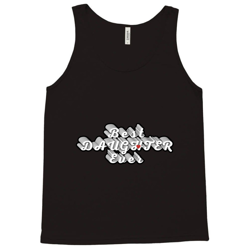 Best Daughter Ever-6szx1 Tank Top | Artistshot