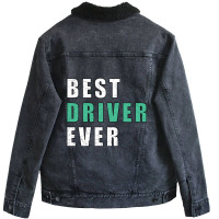 Best Driver Ever-gy5gr Unisex Sherpa-lined Denim Jacket | Artistshot