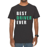 Best Driver Ever-gy5gr Vintage T-shirt | Artistshot