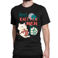 Best Knitten Mom Ever Cate Cute Funny Cat Pun Classic T-shirt | Artistshot