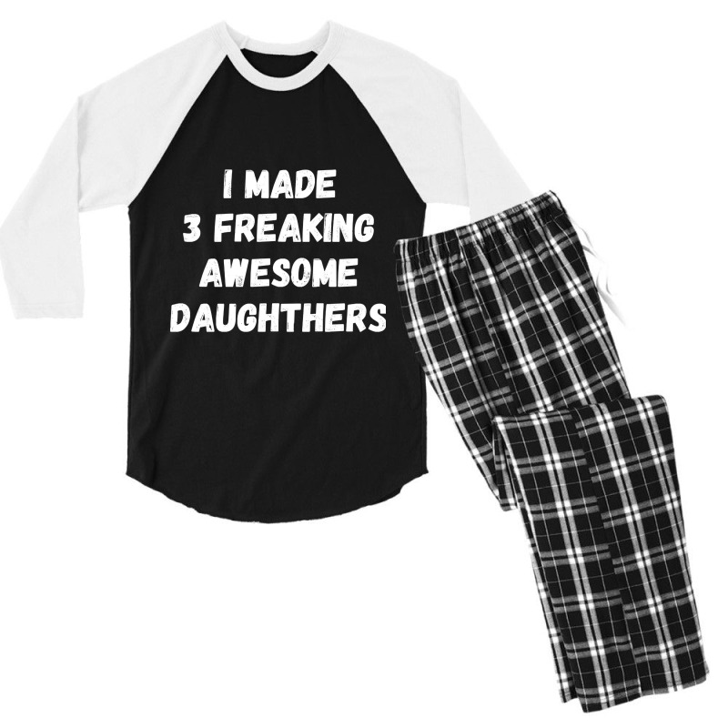 Parents And Daughter I Made 3 Freaking Awesome Daughters Men's 3/4 Sleeve Pajama Set | Artistshot