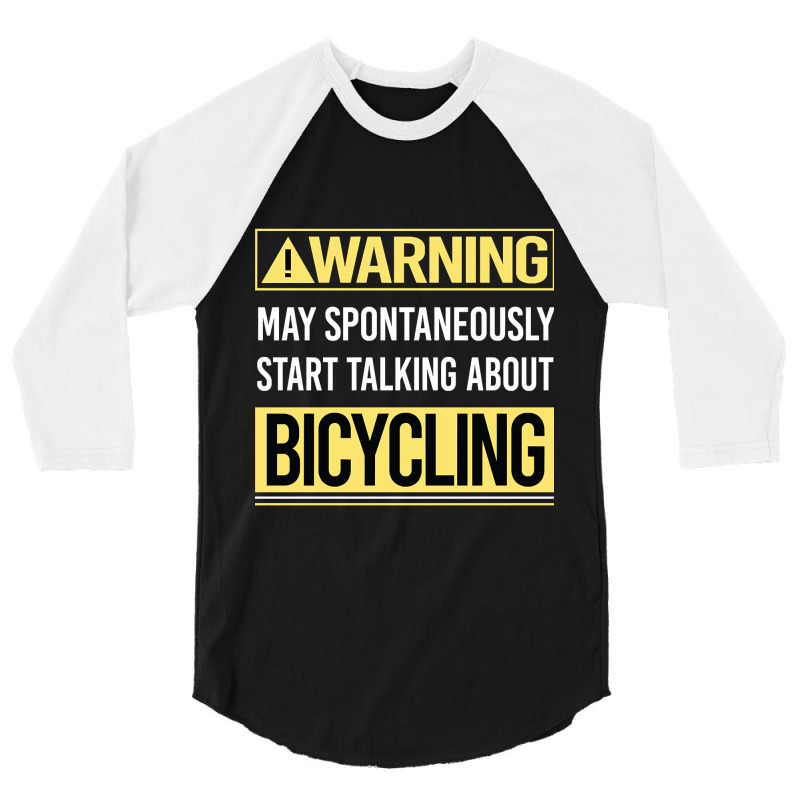 Bicycling Bicycle Bicyclist Bike Biking Biker Cycling Cycle Cyclist 3/4 Sleeve Shirt | Artistshot