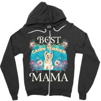 Best Cairn Terrier Mama - Gifts For Dog Moms Or Cairn Terrier Owners Zipper Hoodie | Artistshot