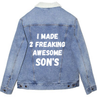 Parents And Son's I Made 2 Freaking Awesome Sons Unisex Sherpa-lined Denim Jacket | Artistshot