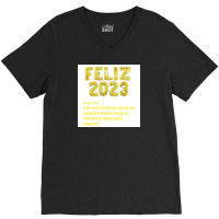 Feliz 2023 V-neck Tee | Artistshot