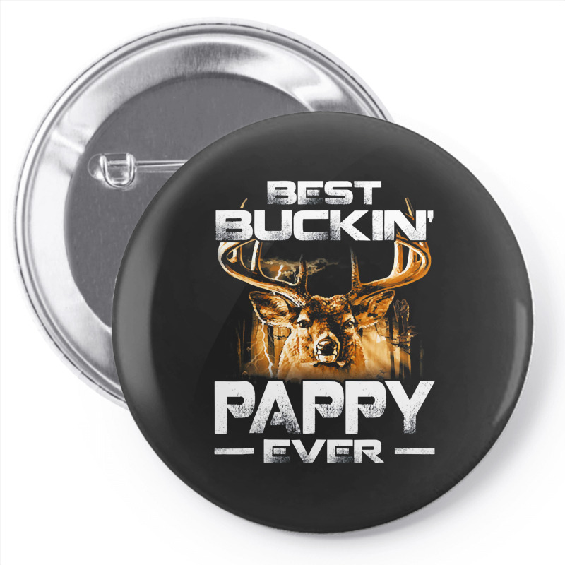 Best Buckin Pappy Ever Shirt Deer Hunting Bucking Father Pin-back Button | Artistshot