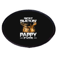 Best Buckin Pappy Ever Shirt Deer Hunting Bucking Father Oval Patch | Artistshot