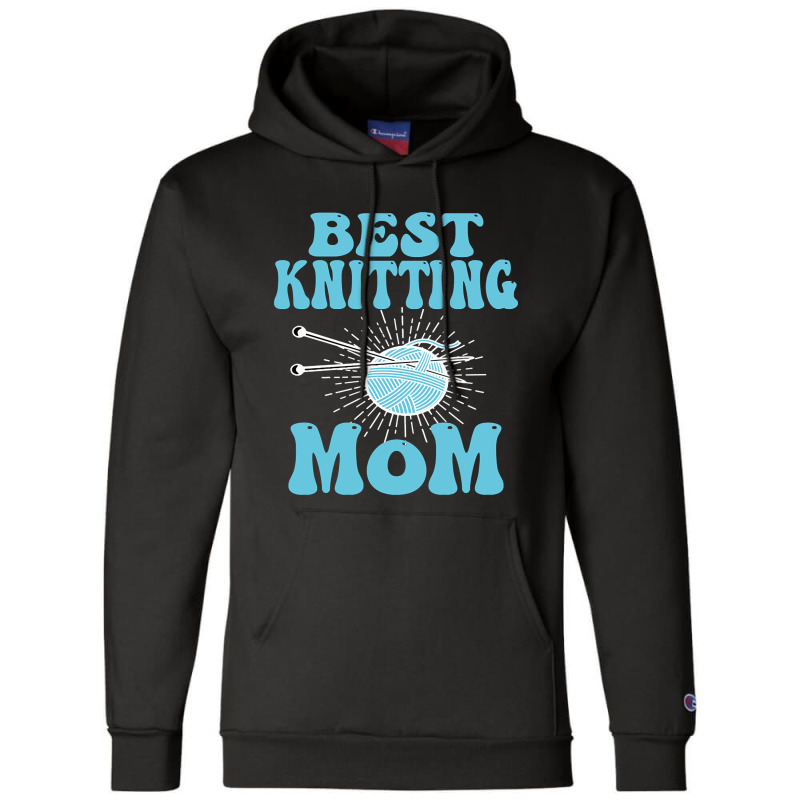 Best Knitting Mom-ydvsv Champion Hoodie | Artistshot