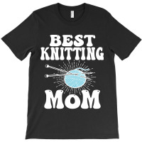 Best Knitting Mom-ytq0z T-shirt | Artistshot