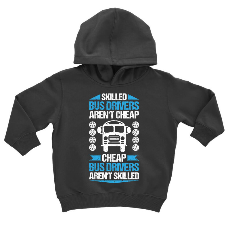 Bus Driver Busman School Bus Driver Coach Driver-rh4qs Toddler Hoodie | Artistshot