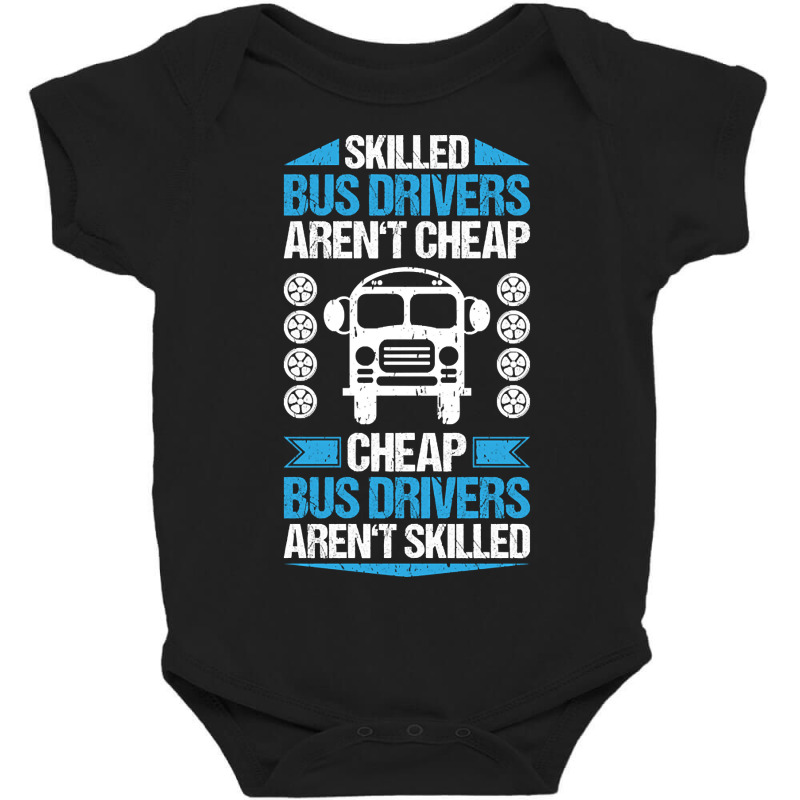 Bus Driver Busman School Bus Driver Coach Driver-rh4qs Baby Bodysuit | Artistshot