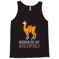 Llama Adveture You Say Alpaca My Bags Tank Top | Artistshot