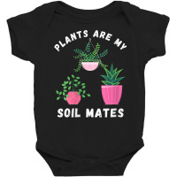 Womens Plants Are My Soil Mates Soulmate Plant Lady Valentine V Neck T Baby Bodysuit | Artistshot