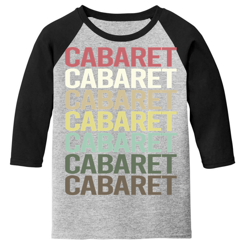 Colorful Text Cabaret Youth 3/4 Sleeve by traumafemales188 | Artistshot