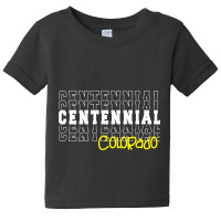 Centennial City Colorado Centennial Co Baby Tee | Artistshot