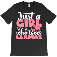 Just A Girl Who Love T  Shirt Just A Girl Who Loves Llamas Funny Llama T-shirt | Artistshot