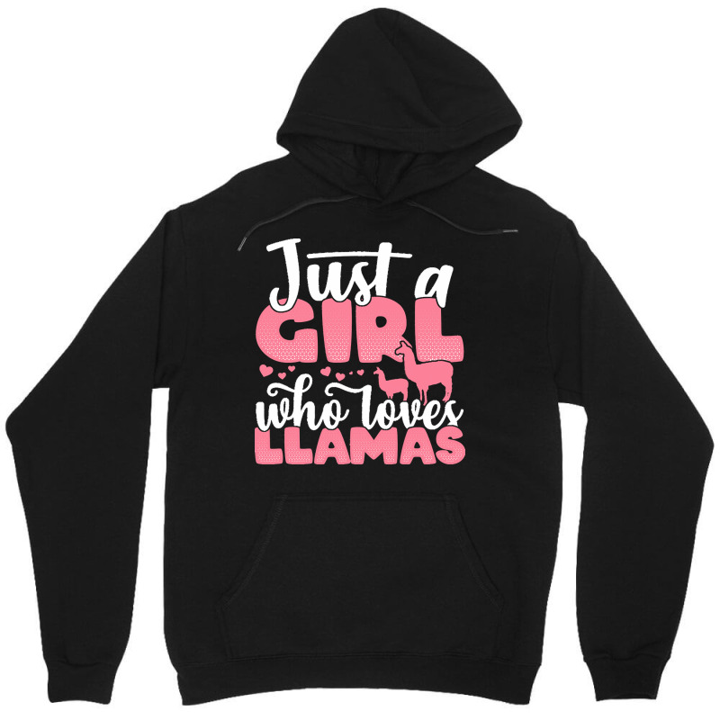 Just A Girl Who Love T  Shirt Just A Girl Who Loves Llamas Funny Llama Unisex Hoodie | Artistshot