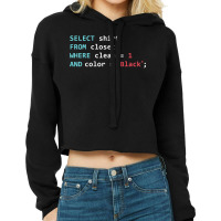 Programmer Sql Query Geek Database Coding Long Sleeve T Shirt Cropped Hoodie | Artistshot