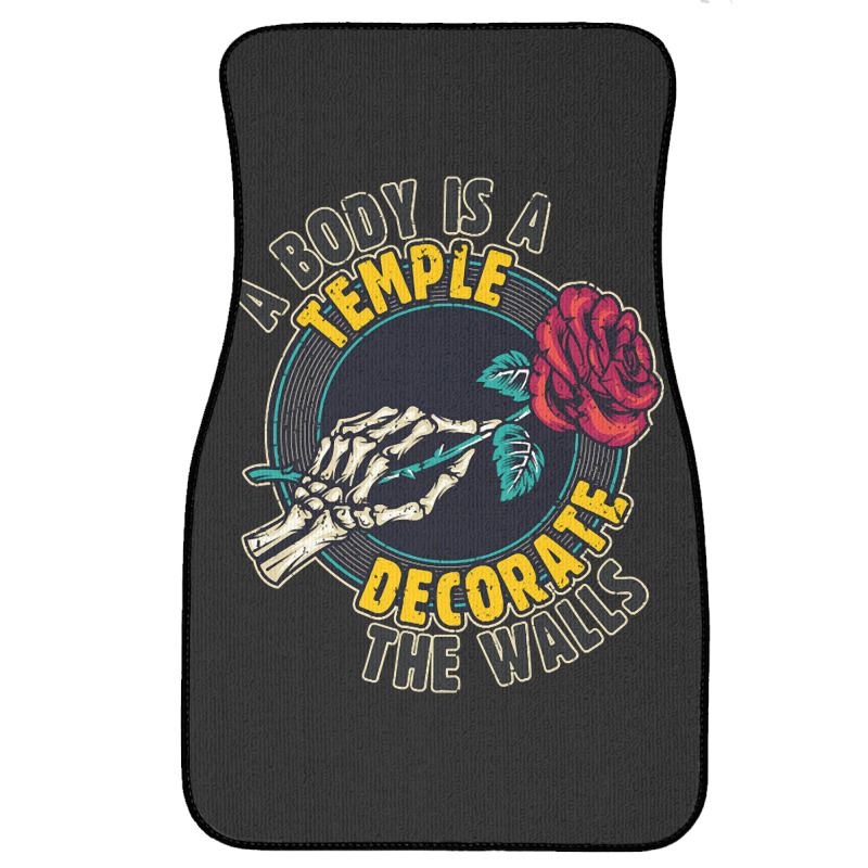 A Body Is A Temple, Decorate The Walls Front Car Mat | Artistshot