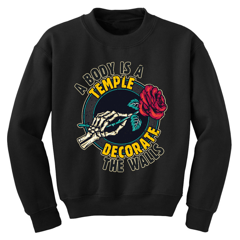 A Body Is A Temple, Decorate The Walls Youth Sweatshirt | Artistshot