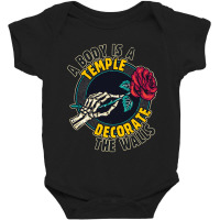 A Body Is A Temple, Decorate The Walls Baby Bodysuit | Artistshot