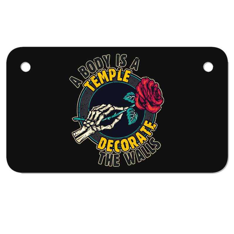 A Body Is A Temple, Decorate The Walls Motorcycle License Plate | Artistshot