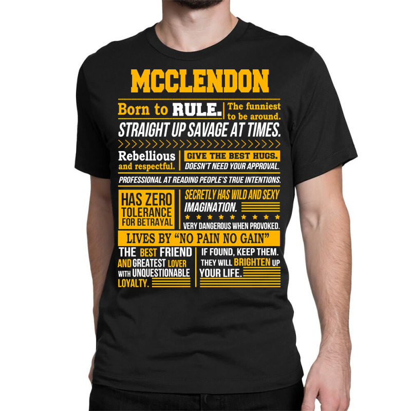 Mcclendon Name Shirt Mcclendon Born To Rule Classic T-shirt | Artistshot