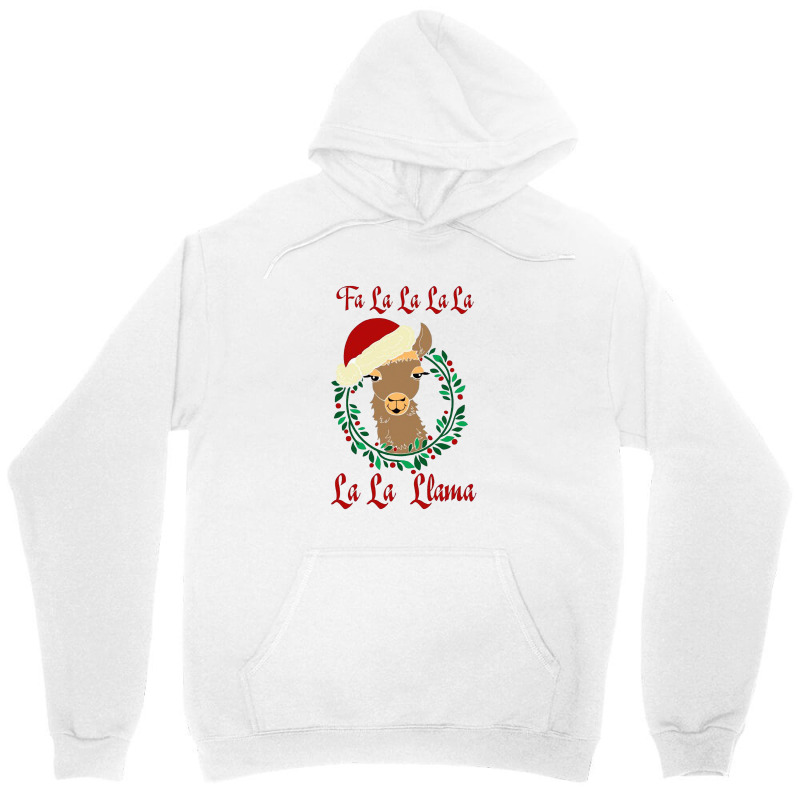 Fa La La La Llama Christmas Llama Unisex Hoodie | Artistshot