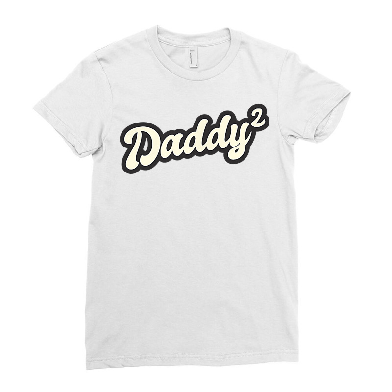 Daddy Two Times Father Dad Two Children Twins Retro T Shirt Ladies Fitted T-Shirt by atereabag | Artistshot