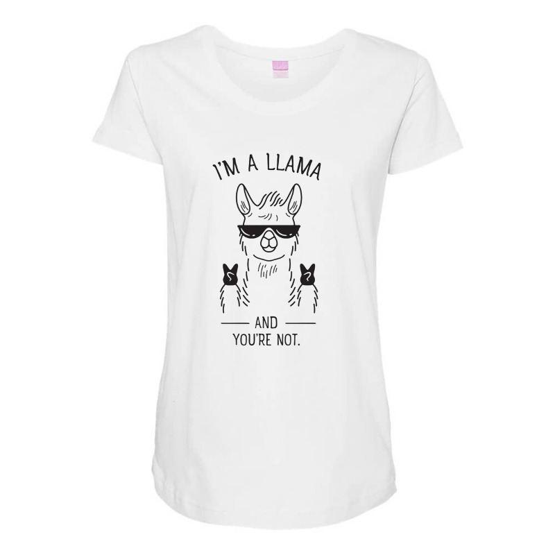 I'm A Llama And You're Not Maternity Scoop Neck T-shirt | Artistshot