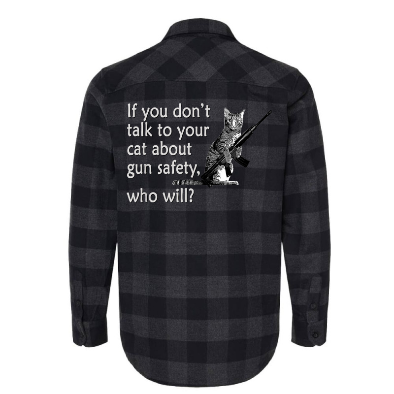 Talk To Your Cat About Gun Safety Funny Flannel Shirt | Artistshot