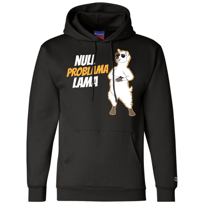 Llama Funny T  Shirt No Problem Lama T  Shirt Champion Hoodie | Artistshot